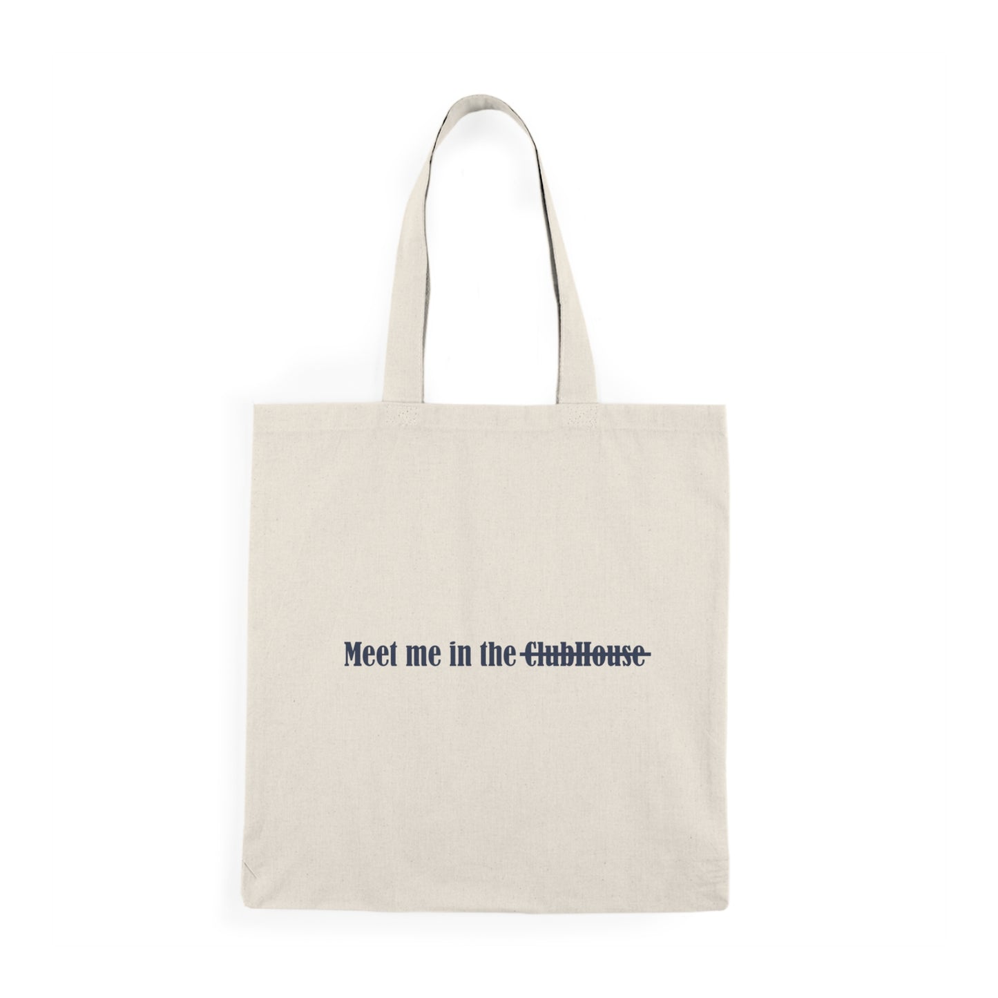 Meet me in the C̶l̶u̶b̶H̶o̶u̶s̶e̶ ̶ Tote Bag | Customize Your Ape